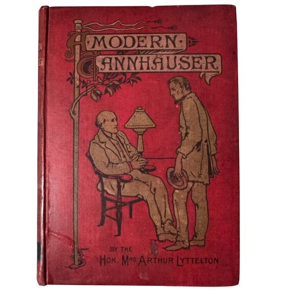A Modern Tannhauser & The Bridge Hon. Mrs. Arthur Lyttelton Hardcover Book 1893 - Picture 1 of 16